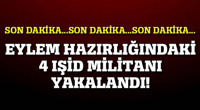 Adana&#039;da eylem hazırlığındaki 4 IŞİD militanı yakalandı!