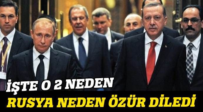 Rusya&#039;nın Türkiye&#039;den özür dilemesinin 2 gerekçesi
