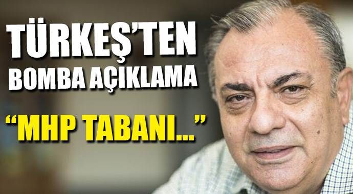 Türkeş: MHP tabanı bana helal olsun dedi

