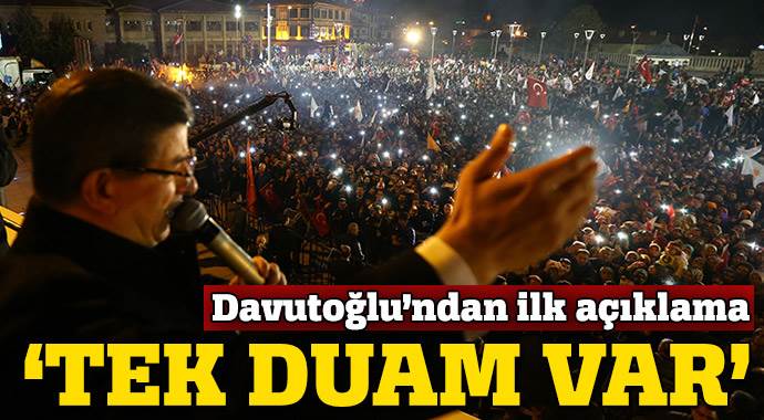 Ahmet Davutoğlu&#039;ndan ilk açıklama