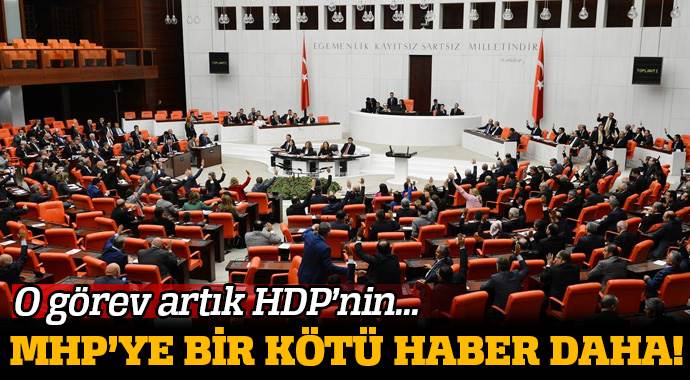 MHP&#039;ye bir şok daha: O görev artık HDP&#039;nin