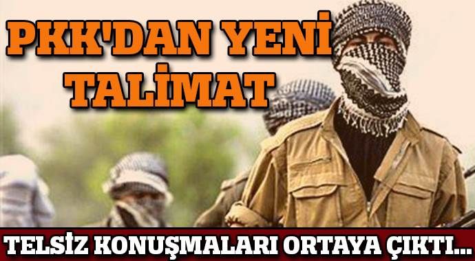 PKK&#039;dan yeni talimat