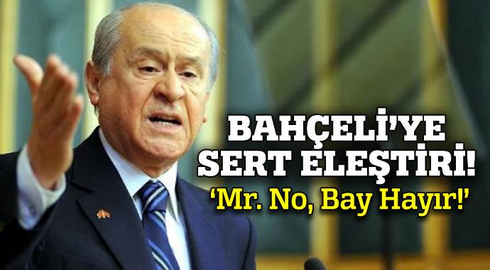 Akdoğan&#039;dan Bahçeli&#039;ye: Mr. No, Bay Hayır!