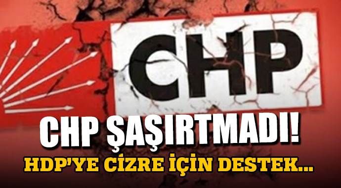 CHP&#039;den HDP&#039;ye Cizre desteği