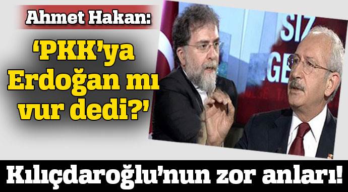 Ahmet Hakan&#039;dan Kılıçdaroğlu&#039;na zor sorular