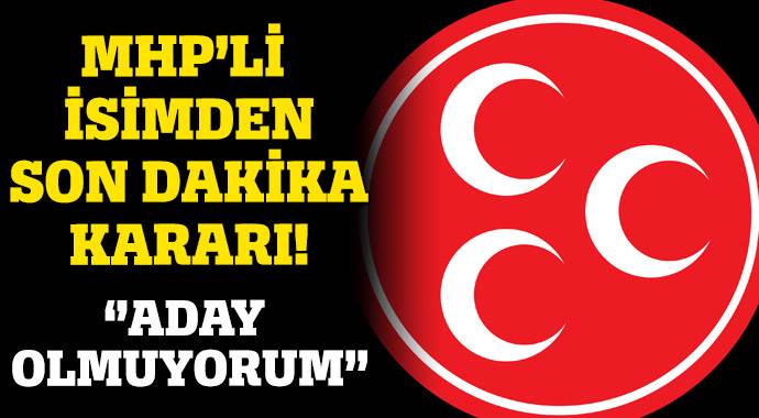 MHP&#039;li Murat Başesgioğlu aday olmayacağını açıkladı