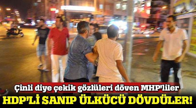 Antalya&#039;da MHP&#039;liler HDP&#039;li diye MHP&#039;liyi dövdü
