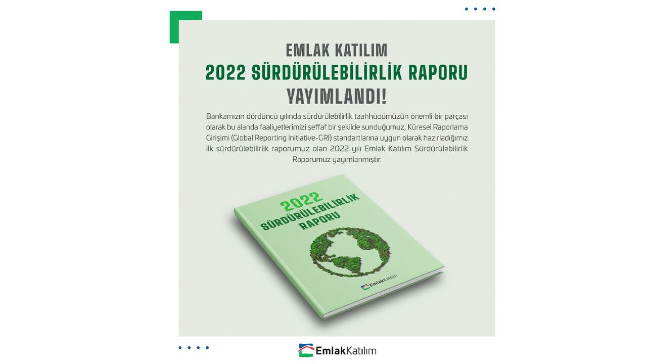 Emlak Katılım, ilk 2022 GRI Sürdürülebilirlik Raporu’nu yayınladı