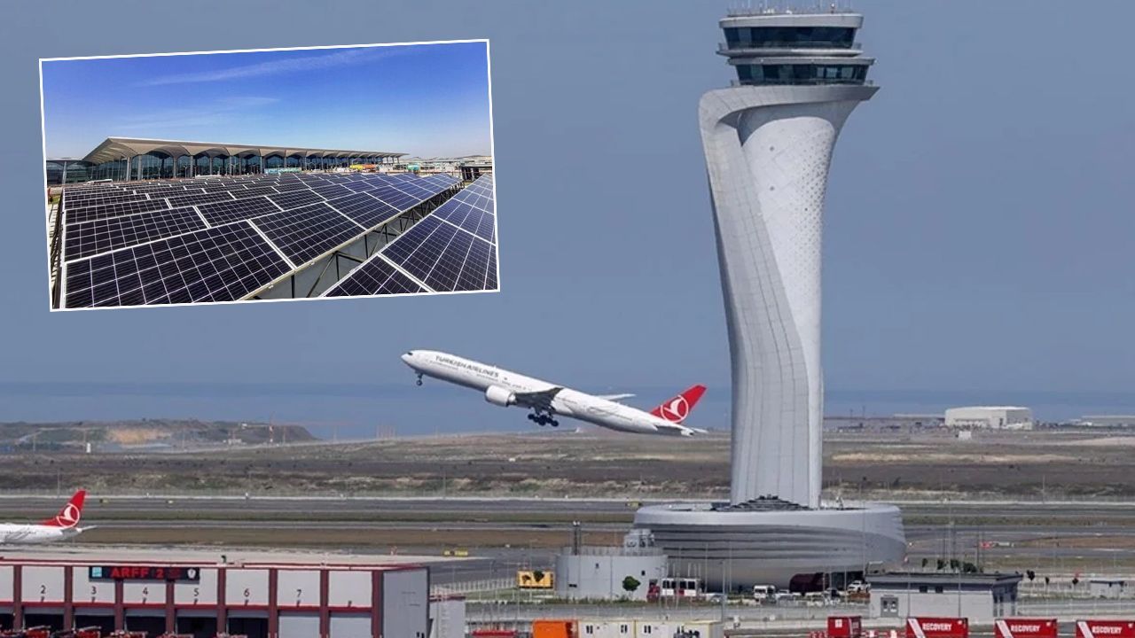 İstanbul Havalimanı&#039;ndan dünyada bir ilk! Elektriğini güneş enerjisinden karşılayacak