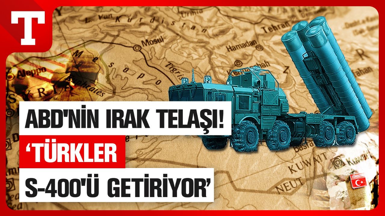 ABD'yi endişelendiren iddia! Türkler S-400'ü Irak sınırına Getiriyor - Gündem