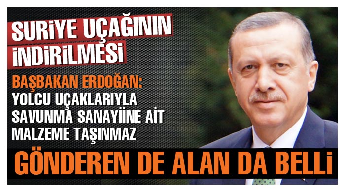 Erdoğan&#039;dan indirilen uçakla ilgili açıklama