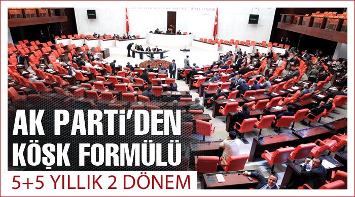 AK Parti&#039;den Köşk formülü: 5+5 yıllık 2 dönem
