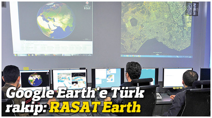Google Earth&#039;e Türk rakip: Rasat Earth