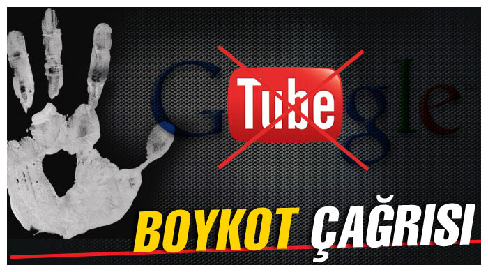 Youtube ve Google&#039;a boykot çağrısı
