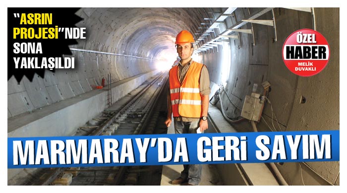 Marmaray projesinde geri sayım başladı