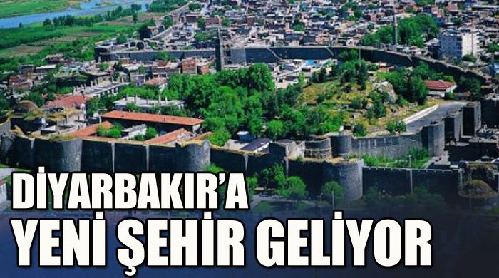 Diyarbakır&#039;a yeni şehir  geliyor...