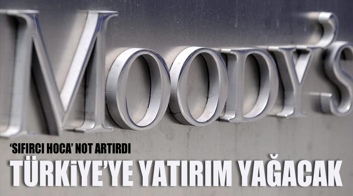 Moodys Türkiye&#039;nin kredi notu yükseltti