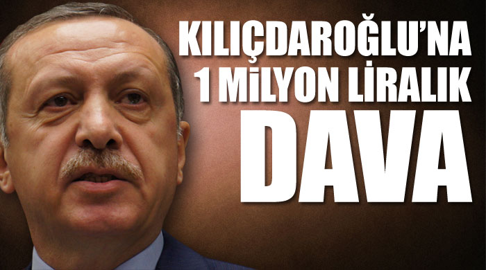Erdoğan&#039;dan Kılıçdaroğlu&#039;na 1 milyon liralık dava