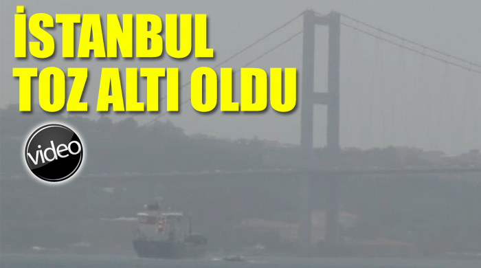 İstanbul&#039;u çölden gelen toz bulutları sardı
