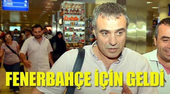 Ersun Yanal, Fenerbahçe için İstanbul&#039;da