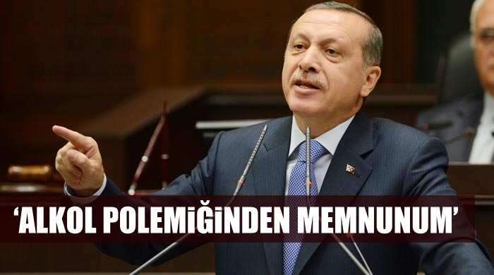 &#039;Alkol polemiğinden memnunum&#039;