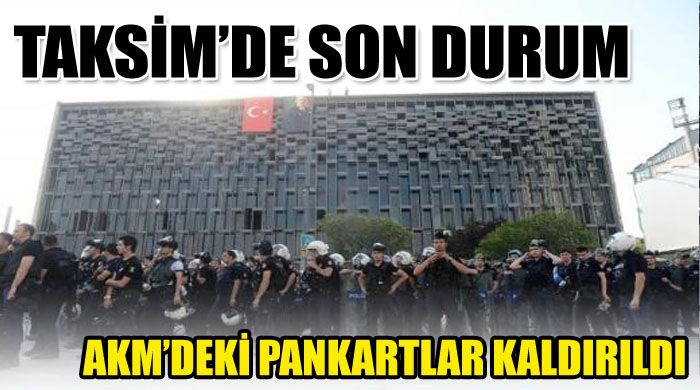 Taksim&#039;de son durum