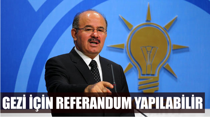 &#039;Gezi için referandum yapılabilir&#039;