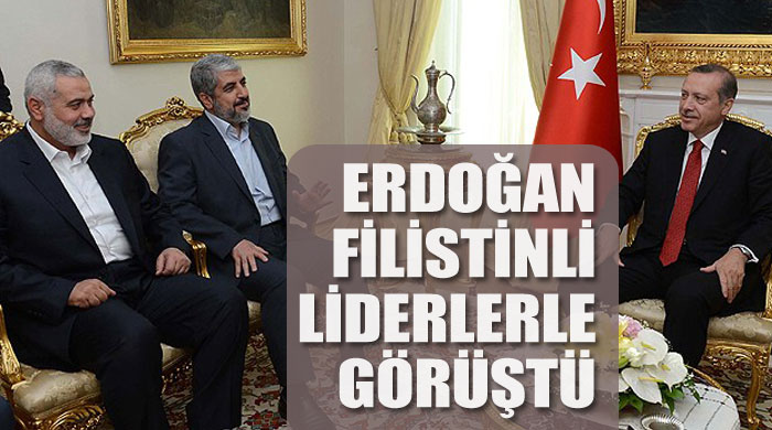 Erdoğan Filistinli liderlerle görüştü