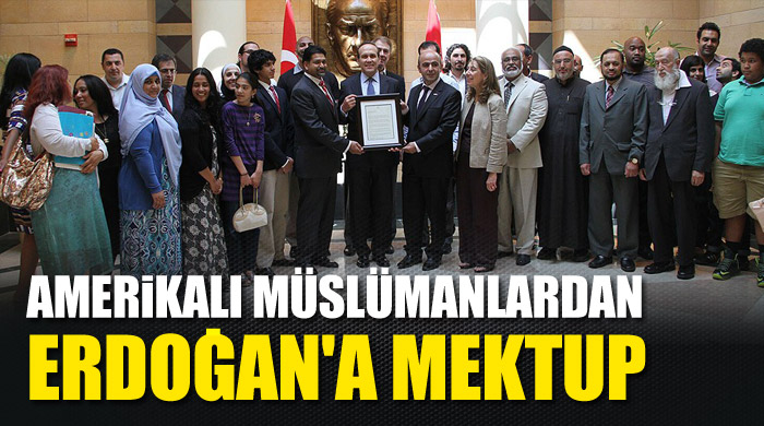 Amerikalı Müslümanlardan Erdoğan&#039;a mektup