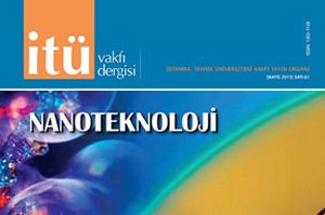 İTÜ Vakfı Dergisi, nanoteknolojiyi masaya yatırdı