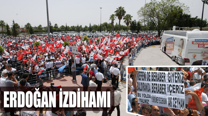 Erdoğan&#039;a Adana&#039;da büyük karşılama