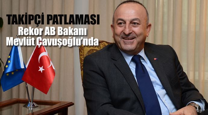 Rekor AB Bakanı Mevlüt Çavuşoğlu&#039;nda…