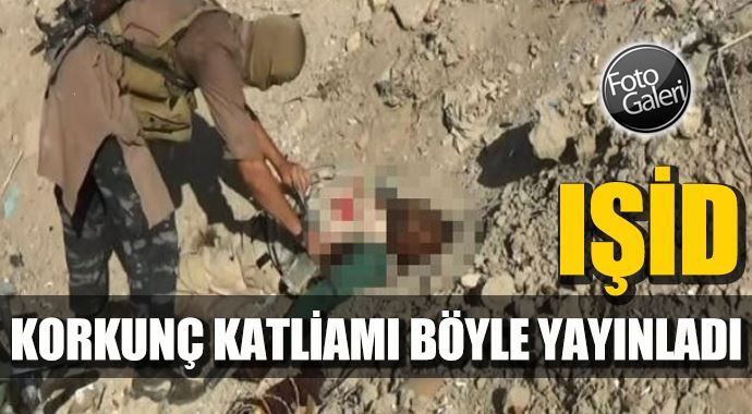 IŞİD kan donduran o katliamın fotoğraflarını yayınladı