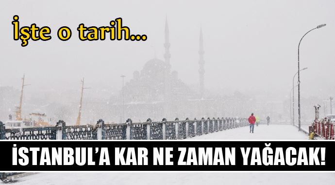 İstanbul&#039;a kar ne zaman yağacak, işte o tarih!