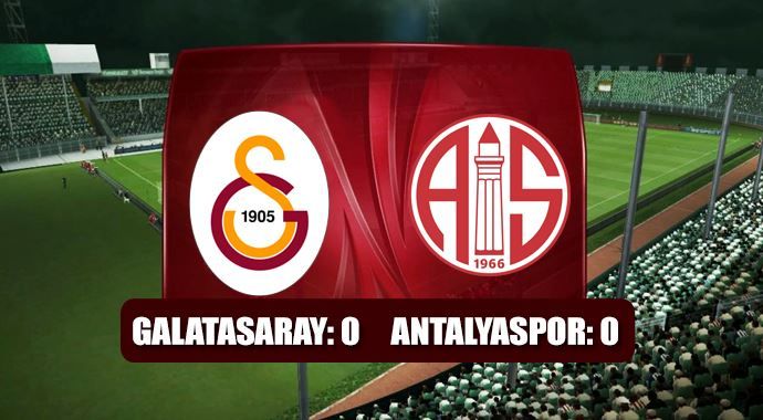 Galatasaray: 0 - Antalyaspor: 0 (MAÇ SONUCU)