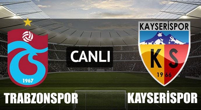 Trabzon 2-1 Kayseri (MAÇ SONUCU)