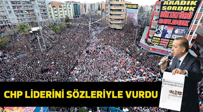 Erdoğan, CHP&#039;yi kendi sözleriyle vurdu
