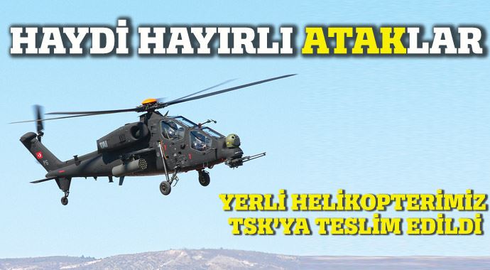 3 helikopter teslim edildi, TSK ATAK&#039;ta