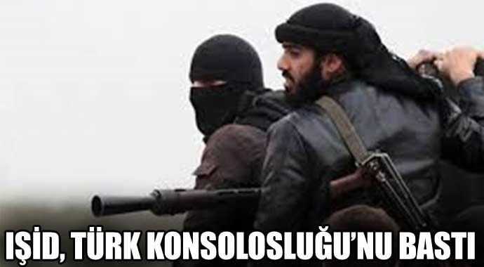 IŞİD, Musul&#039;da Türk Konsolosluğu&#039;nu bastı: 48 rehin