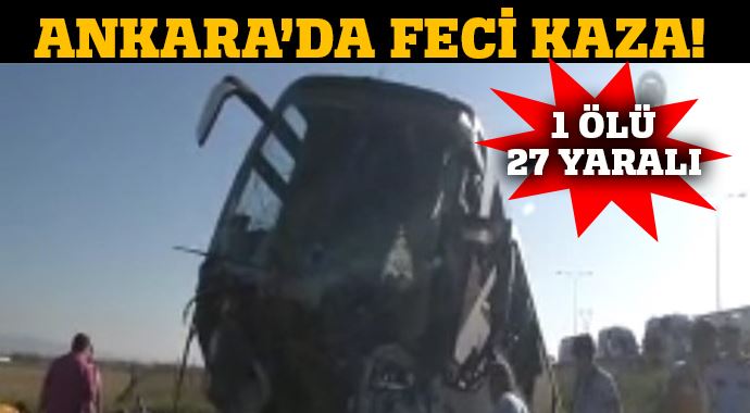 Ankara&#039;da yolcu otobüsü şarampole yuvarlandı! 1 ölü 27 yaralı