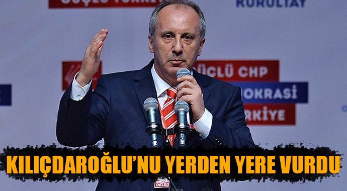 Muharrem İnce Kılıçdaroğlu&#039;nu yerden yere vurdu