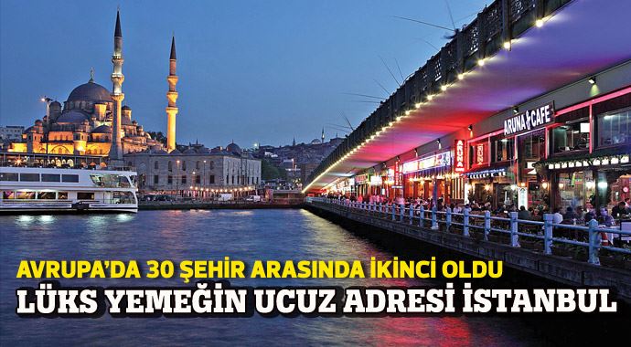 Lüks yemeğin ucuz adresi İstanbul