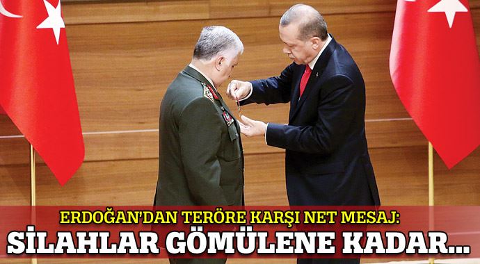 Cumhurbaşkanı Erdoğan: Silahlar gömülene kadar...