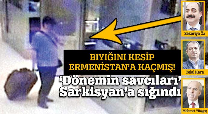 &#039;Dönemin savcıları&#039; Sarkisyan&#039;a sığındı