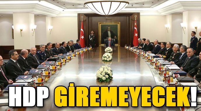HDP, MGK&#039;ya alınmayacak!