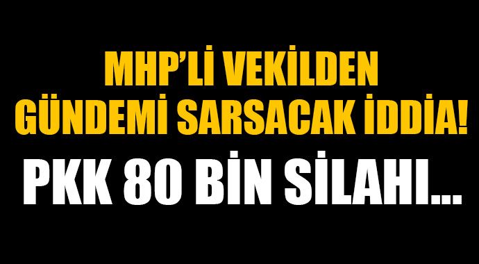 MHP&#039;li vekilden bomba PKK iddiası