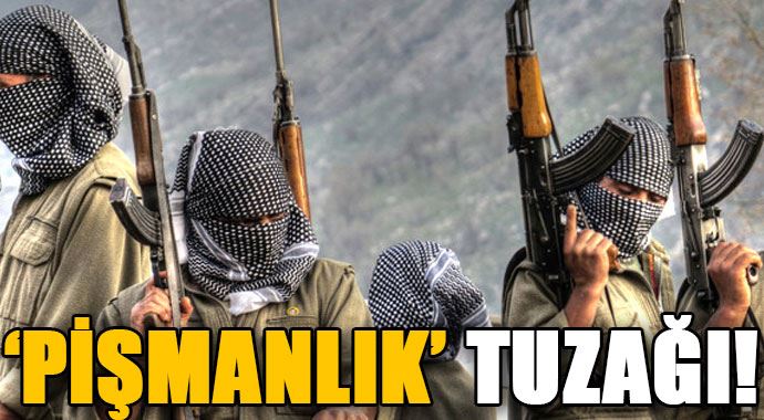 PKK&#039;dan pişmanlık tuzağı