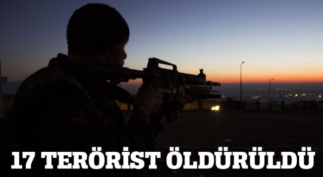 Şırnak ve Diyarbakır&#039;da 17 terörist öldürüldü