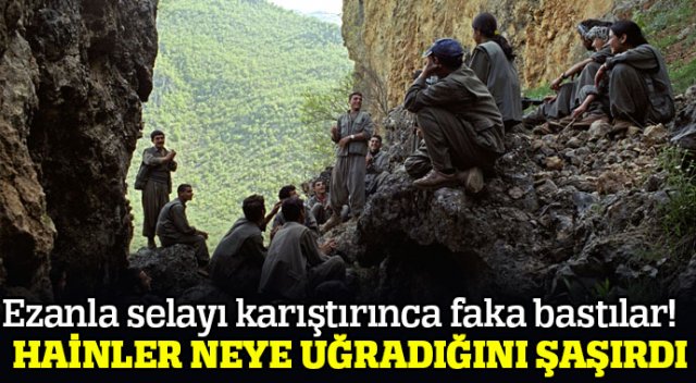 PKK&#039;lılar ezanla selayı karıştırınca planları suya düştü