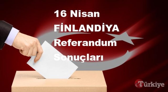 FİNLANDİYA 16 Nisan Referandum sonuçları | FİNLANDİYA referandumda Evet mi Hayır mı dedi?